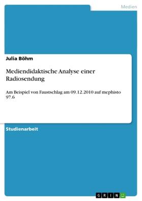 Böhm |  Mediendidaktische Analyse einer Radiosendung | Buch |  Sack Fachmedien