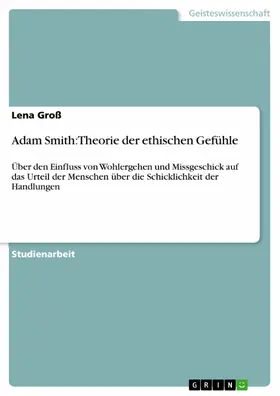 Groß |  Adam Smith: Theorie der ethischen Gefühle | eBook | Sack Fachmedien
