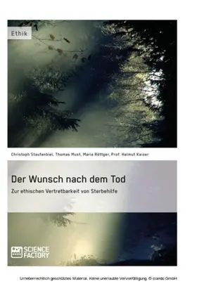 Staufenbiel / Must / Röttger |  Der Wunsch nach dem Tod. Zur ethischen Vertretbarkeit von Sterbehilfe | eBook | Sack Fachmedien