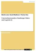 Lutz / Madlener / Sinz |  Unternehmensanalyse Hamburger Hafen und Logistik AG | eBook | Sack Fachmedien