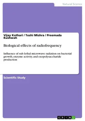 Kothari / Mishra / Kushwah |  Biological effects of radiofrequency | eBook | Sack Fachmedien