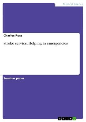 Ross | Stroke service. Helping in emergencies | Buch | 978-3-656-61096-0 | sack.de