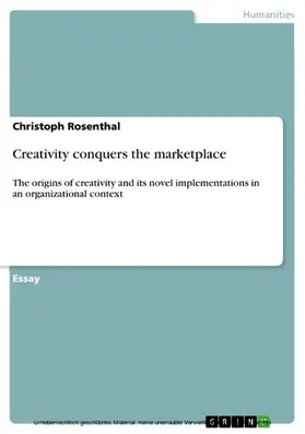 Rosenthal |  Creativity conquers the marketplace | eBook | Sack Fachmedien