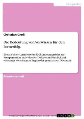 Groß |  Die Bedeutung von Vorwissen für den Lernerfolg. | eBook | Sack Fachmedien