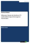 Weber |  Effizienter Einsatz der Kerberos V5 Authentifizierung in heterogenen Netzwerken | eBook | Sack Fachmedien