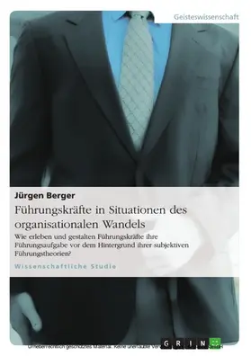 Berger |  Führungskräfte in Situationen des organisationalen Wandels | eBook | Sack Fachmedien