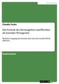 Fuchs |  Die Vorrede des Herausgebers und Werther als lesender Protagonist | Buch |  Sack Fachmedien