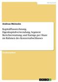 Meinecke |  Kapitalflussrechnung, Eigenkapitalverwendung, Segment Berichterstattung, und Earnigs per Share im Rahmen des Konzernabschlusses | Buch |  Sack Fachmedien