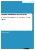 Winkler / Bergmann |  Krisenkommunikation in Zeiten von Social Media | Buch |  Sack Fachmedien