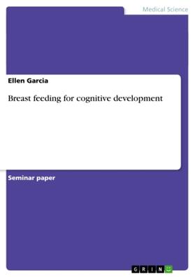 Garcia |  Breast feeding for cognitive development | Buch |  Sack Fachmedien