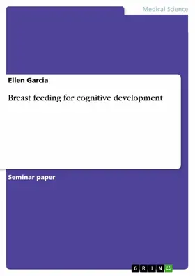 Garcia |  Breast feeding for cognitive development | eBook | Sack Fachmedien