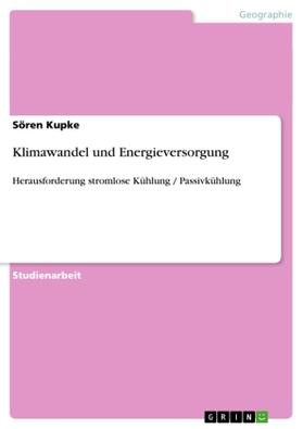 Kupke |  Klimawandel und Energieversorgung | Buch |  Sack Fachmedien