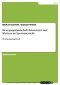 Schmitt / Förtsch |  Bewegungslandschaft: Balancieren und Klettern im Sportunterricht | eBook | Sack Fachmedien