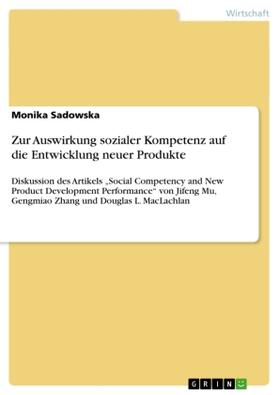 Sadowska |  Zur Auswirkung sozialer Kompetenz auf die Entwicklung neuer Produkte | Buch |  Sack Fachmedien