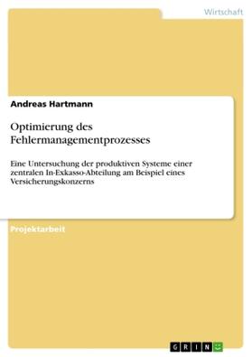 Hartmann | Optimierung des Fehlermanagementprozesses | Buch | 978-3-656-65449-0 | sack.de