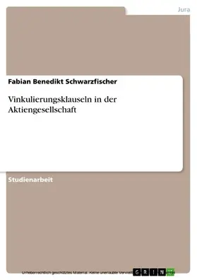 Schwarzfischer |  Vinkulierungsklauseln in der Aktiengesellschaft | eBook | Sack Fachmedien