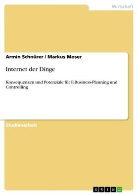 Schnürer / Moser |  Internet der Dinge | Buch |  Sack Fachmedien