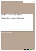 Schwab |  Hauptpflicht zur Arbeitsleistung | eBook | Sack Fachmedien