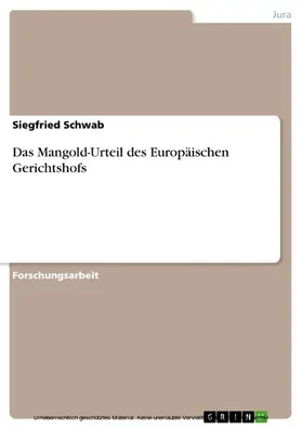 Schwab |  Das Mangold-Urteil des Europäischen Gerichtshofs | eBook | Sack Fachmedien