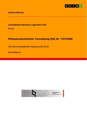 Merenyi |  Pflanzenschutzmittel: Verordnung (EG) Nr. 1107/2009 | Buch |  Sack Fachmedien