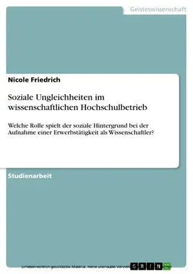 Friedrich |  Soziale Ungleichheiten im wissenschaftlichen Hochschulbetrieb | eBook | Sack Fachmedien