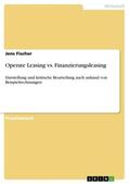 Fischer |  Operate Leasing vs. Finanzierungsleasing | Buch |  Sack Fachmedien