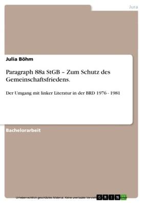 Böhm |  Paragraph 88a StGB – Zum Schutz des Gemeinschaftsfriedens. | eBook | Sack Fachmedien