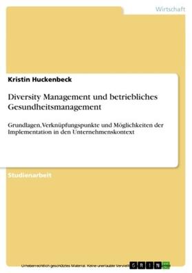 Huckenbeck | Diversity Management und betriebliches Gesundheitsmanagement | E-Book | sack.de