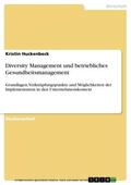 Huckenbeck |  Diversity Management und betriebliches Gesundheitsmanagement | eBook | Sack Fachmedien