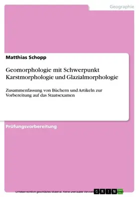 Schopp |  Geomorphologie mit Schwerpunkt Karstmorphologie und Glazialmorphologie | eBook | Sack Fachmedien