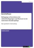 Hoffmann |  Befragung zu Korrelation der Arbeitsbedingungen und Burnout in der stationären Krankenpflege | Buch |  Sack Fachmedien