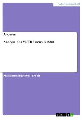 Analyse des VNTR Locus D1S80 | Buch | 978-3-656-72244-1 | www.sack.de