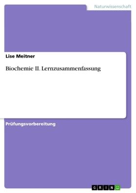 Meitner |  Biochemie II. Lernzusammenfassung | Buch |  Sack Fachmedien