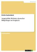 Huckenbeck |  Ausgewählte Websites deutscher Billig-Flieger im Vergleich | Buch |  Sack Fachmedien