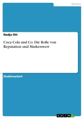 Ott |  Coca Cola und Co. Die Rolle von Reputation und Markenwert | Buch |  Sack Fachmedien