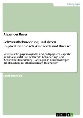 Bauer |  Schwerstbehinderung und deren Implikationen nach Wieczorek und Burkart | Buch |  Sack Fachmedien