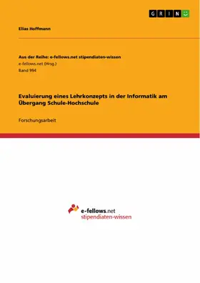Hoffmann |  Evaluierung eines Lehrkonzepts in der Informatik am Übergang Schule-Hochschule | eBook | Sack Fachmedien