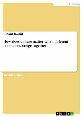Javaid |  How does culture matter when different companies merge together? | eBook | Sack Fachmedien