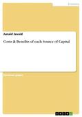 Javaid |  Costs & Benefits of each Source of Capital | Buch |  Sack Fachmedien