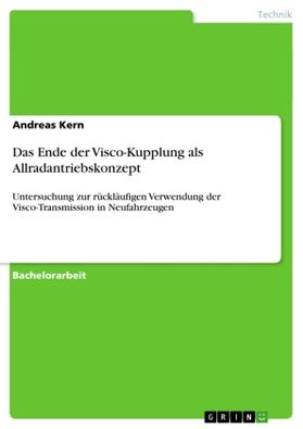 Kern |  Das Ende der Visco-Kupplung als Allradantriebskonzept | Buch |  Sack Fachmedien
