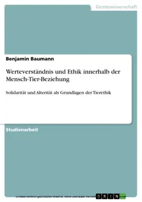 Baumann |  Werteverständnis und Ethik innerhalb der Mensch-Tier-Beziehung | eBook | Sack Fachmedien