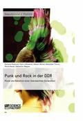 Paleczny / Wissentz / Winter |  Punk und Rock in der DDR. Musik als Rebellion einer überwachten Generation | eBook | Sack Fachmedien