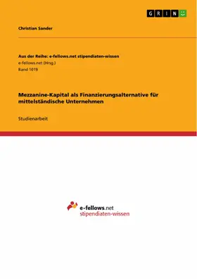 Sander |  Mezzanine-Kapital als Finanzierungsalternative für mittelständische Unternehmen | eBook | Sack Fachmedien