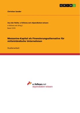 Sander |  Mezzanine-Kapital als Finanzierungsalternative für mittelständische Unternehmen | Buch |  Sack Fachmedien