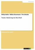 Haller / Elvermann / Schulze |  Virales Marketing bei Red Bull | eBook | Sack Fachmedien