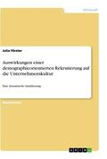 Förster |  Auswirkungen einer demographieorientierten Rekrutierung auf die Unternehmenskultur | Buch |  Sack Fachmedien