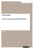Möller |  Klausurvorbereitung Wirtschaftsrecht | Buch |  Sack Fachmedien