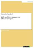 Fahrbach |  Ziele und Umsetzungen von Markenstrategien | Buch |  Sack Fachmedien