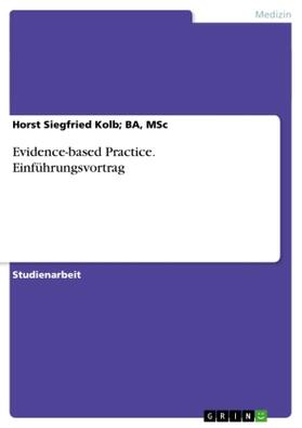 Ba | Evidence-based Practice. Einführungsvortrag | Buch | 978-3-656-83792-3 | www.sack.de