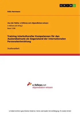Herrmann |  Training interkultureller Kompetenzen für den Auslandseinsatz als Gegenstand der internationalen Personalentwicklung | eBook | Sack Fachmedien